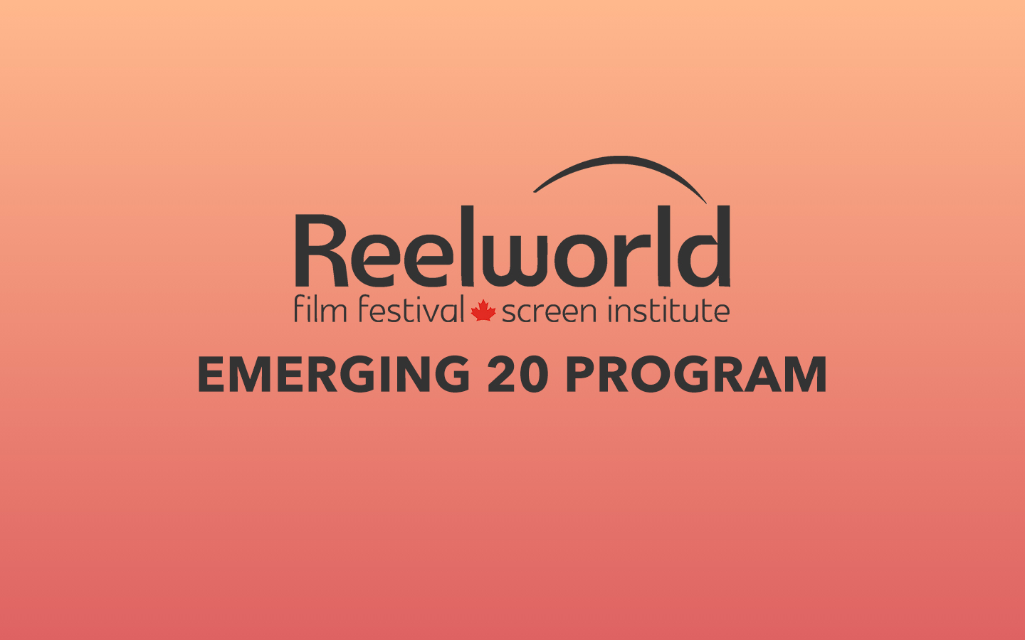 Reelworld Film Festival and Screen Institute, Emerging 20, E20, 2020, Class, Program, talent lab, announced, Helmann Wilhelm, Creemore Village, Telefilm Talent to watch fund, feature film, canted pictures, recipient